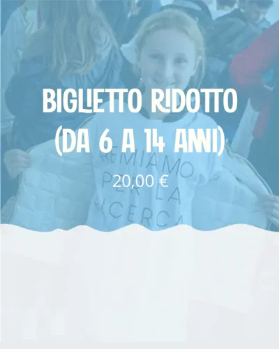 Biglietto ridotto (da 6 a 14 anni)